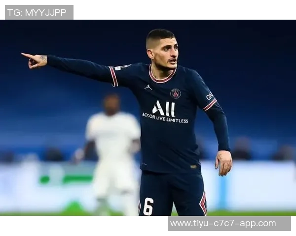 维拉蒂谈巴黎欧冠失利原因超级巨星不足以弥补关键短板